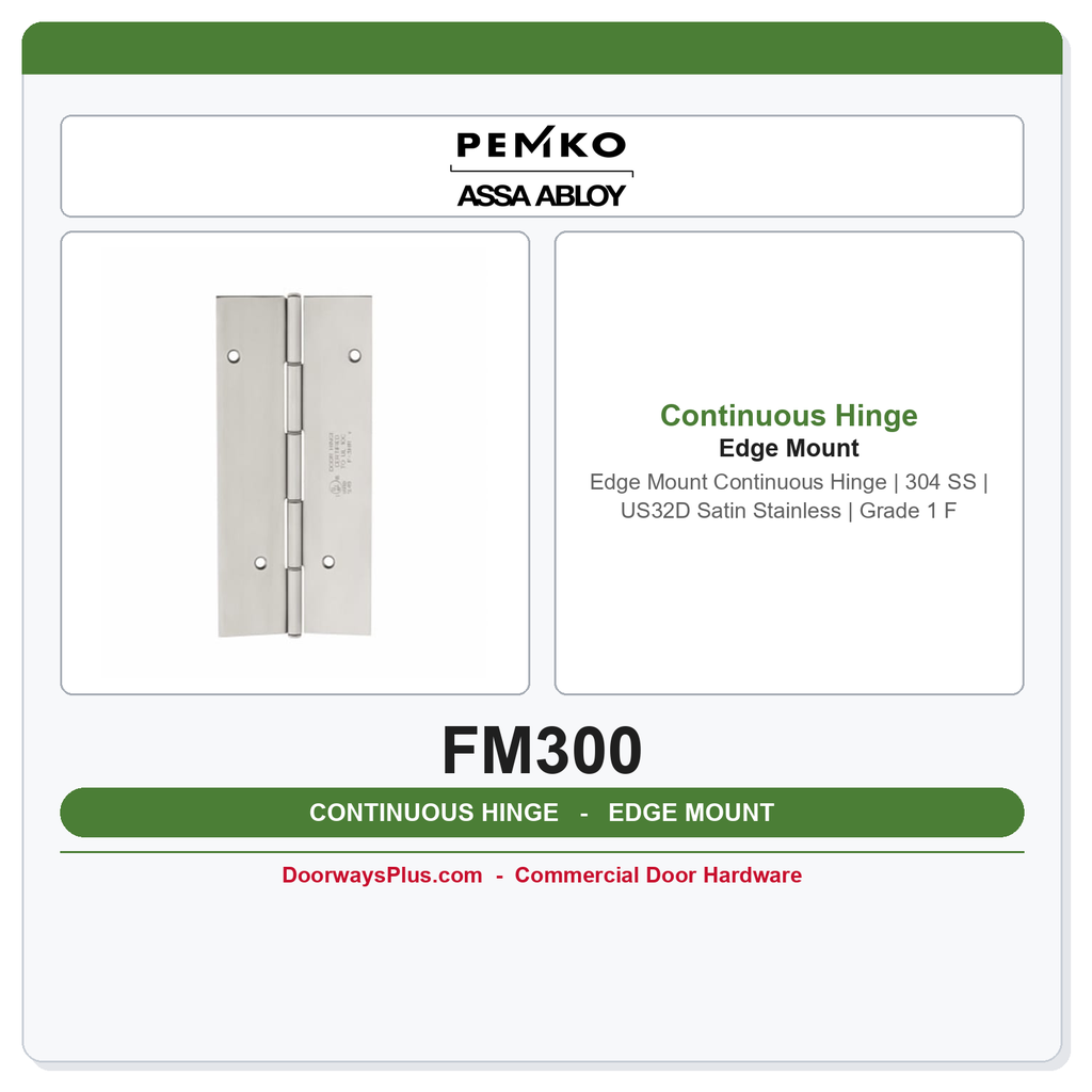 Markar FM300 Edge Mount Continuous Hinge | 14-Ga 304 SS | US32D Satin Stainless | Grade 1 Fire Rated