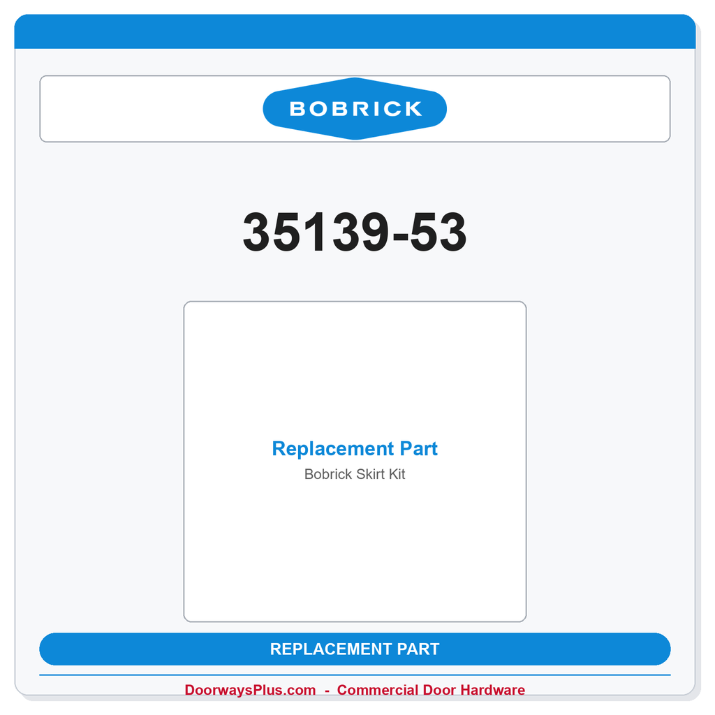 Bobrick 35139-53 Skirt Kit – B-35139 Replacement Part