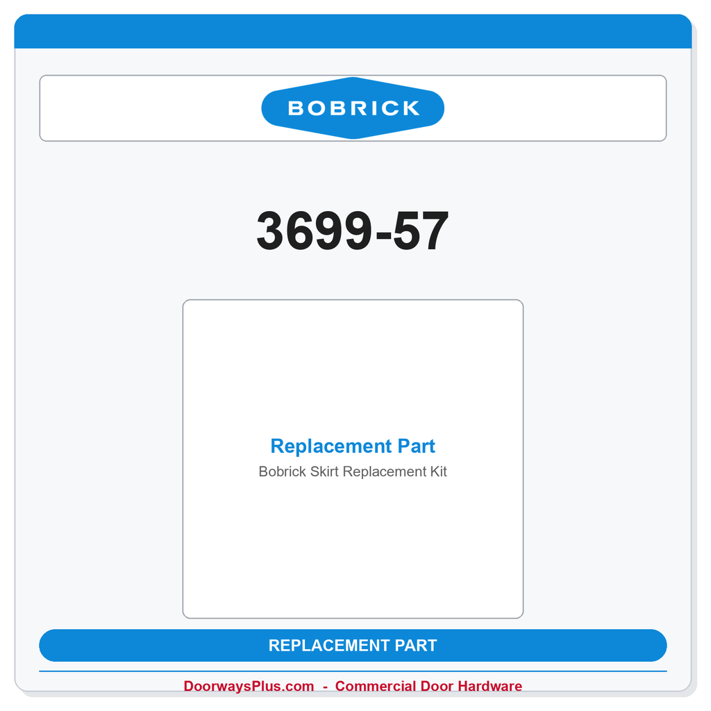 Bobrick 3699-57 Skirt Replacement Kit