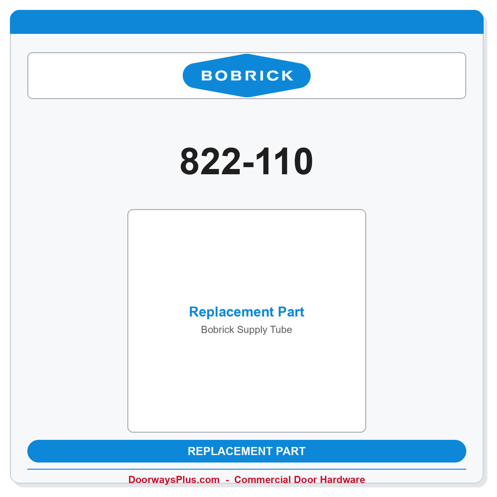 Bobrick 822-110 Supply Tube | Factory Replacement Part