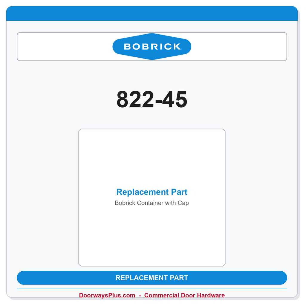 Bobrick 822-45 Container with Cap — Factory Replacement Part