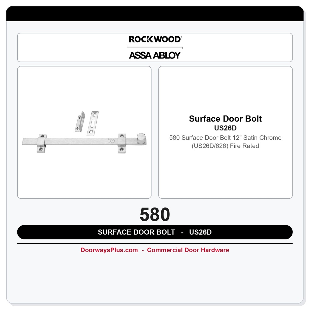 Rockwood 580 Surface Door Bolt 12" – Satin Chrome (US26D/626) Fire Rated