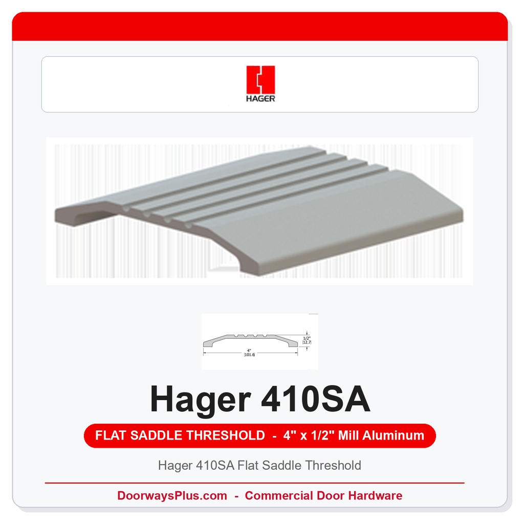 Hager 410SA Flat Saddle Threshold | 4" Wide x 1/2" High | Mill Aluminum | ADA Compliant