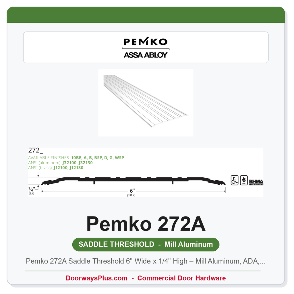 Pemko 272A Saddle Threshold 6" Wide x 1/4" High – Mill Aluminum, ADA, Fire Rated