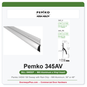 Pemko 345AV Sill Sweep with Rain Drip – Mill Aluminum, 36" or 48"