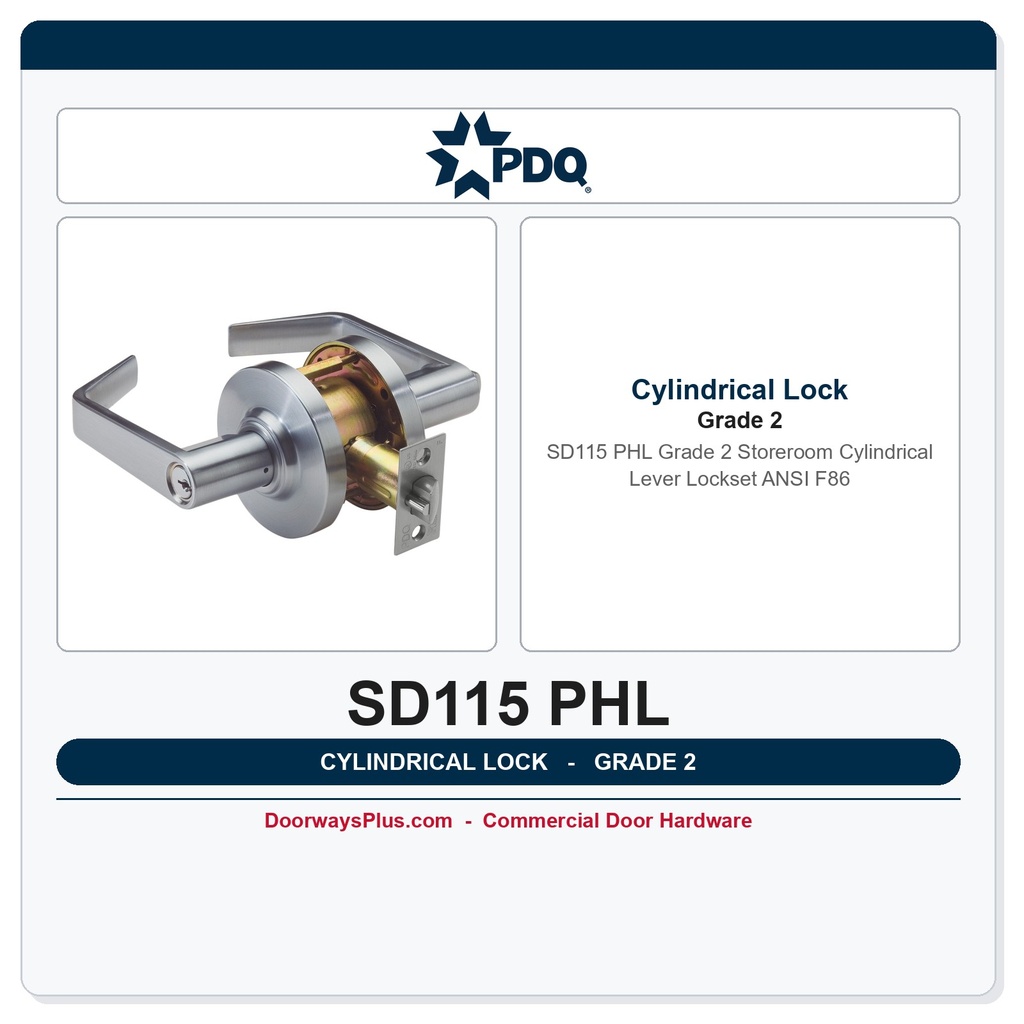 PDQ SD115 PHL Grade 2 Storeroom Cylindrical Lever Lockset | ANSI F86