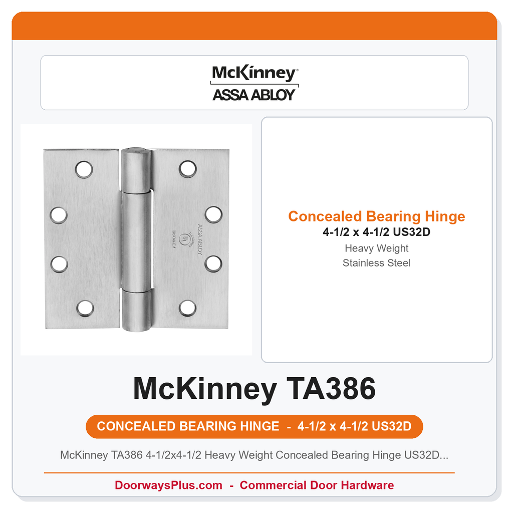 McKinney TA386 4-1/2x4-1/2 Heavy Weight Concealed Bearing Hinge US32D Stainless Steel