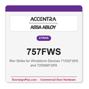 Accentra 757FWS Rim Strike for Windstorm Devices 7150(F)WS and 7250M(F)WS