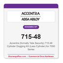 Accentra (formally Yale Security) 715-48 Cylinder Dogging Kit (Less Cylinder) for 7000 Series