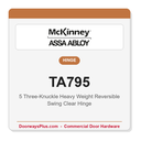 McKinney TA795 5 Swing Clear Hinge | Three-Knuckle Heavy Weight Reversible