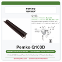 Pemko Q103D Encased Foam Kerf-In Weatherstrip, 3/8" Reach, Dark Brown, 97"