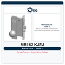 PDQ MR162 KJEJ Mortise Lockset | Grade 1 Apartment/Corridor | US32D Satin Stainless