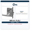 PDQ MR141 PJSJ Mortise Lockset – Storeroom w/ Deadbolt, Grade 1, US32D Satin Stainless