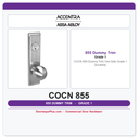 Accentra COCN 855 Dummy Trim One Side – Grade 1 | 8800 Series Mortise