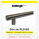 Don-Jo PL5162 Flat-End Straight Ladder Pull | 1-1/4" Stainless | 60" CTC x 72" Overall