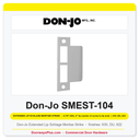 Don-Jo SMEST-104 Extended Lip Schlage Mortise Strike | 4" x 4-7/8" | US32D, DU, US19
