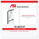 ASI 10-3875-P Snap Flange (1-1/2" O.D) Peened - Wall to Floor, 18” x 33”