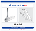 Dorma 8916 DS Surface Door Closer Door Saver Parallel Cushion Arm | ANSI Grade 1 | UL Listed