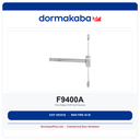 Dorma F9400A Fire-Rated SVR Exit Device | 48 in Wide Stile | 9000 Series | ANSI Grade 1 | Exit Only