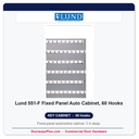 Lund 551-F Fixed Panel Auto Cabinet, 60 Hooks