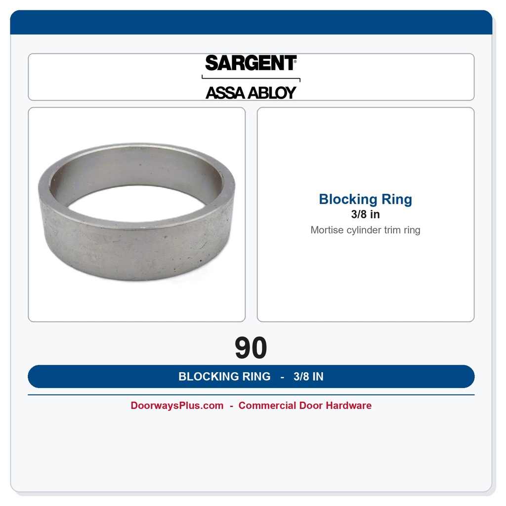 Sargent 90 Blocking Ring 3/8